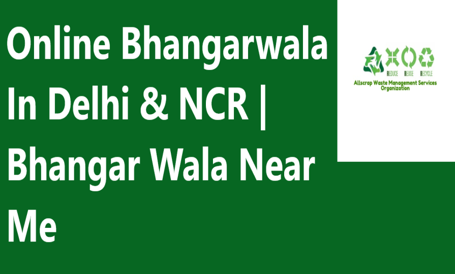Online Bhangarwala In Delhi & NCR | Bhangar Wala Near Me