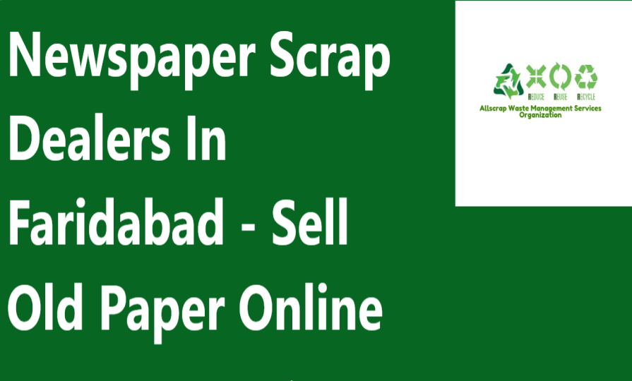 Newspaper Scrap Dealers In Faridabad - Sell Old Paper Online