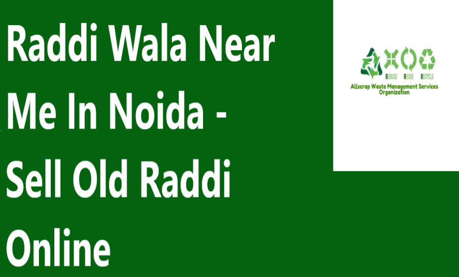 Raddi Wala Near Me In Noida - Sell Old Raddi Online